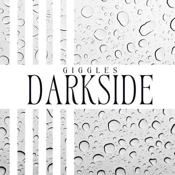 Giggles - Darkside