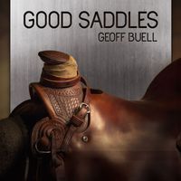 Geoff Buell - Good Saddles
