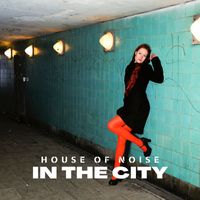 House Of Noise - In The City (DJ Global Byte Mix)