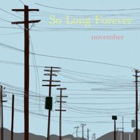 So Long Forever - November