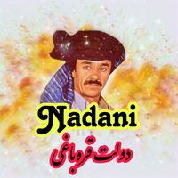 Dawlat Qarabaghai - Nadane