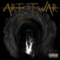 Dynamite - Art of War (Explicit)