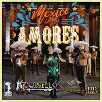 Cuisillos De Arturo Macias - México De Mis Amores: (Toquen Mariachis Canten / México Lindo Y Querido / Canción Mixteca / Viva México, Viva América)