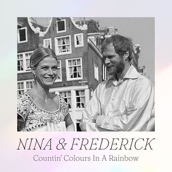 Nina & Frederick - Countin' Colours In A Rainbow