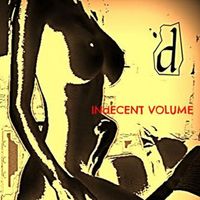 D - Indecent Volume (Explicit)