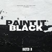 Rated R - PAINT IT BLACK