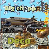 Deco - Big Chappa