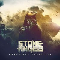 Stone Angels - Where The Crows Fly (Official)