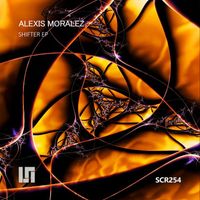 Alexis Moralez - Shifter (Ep)