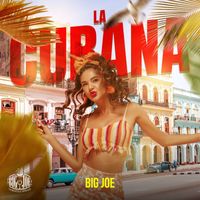 Big Joe - La Cubana