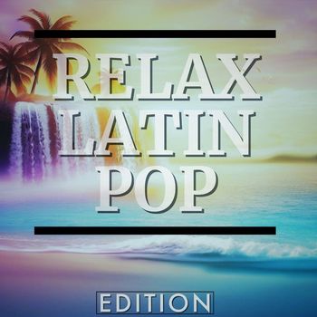 Various Artists - Relax Latin Edtion