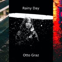 Otto Graz - Rainy Day