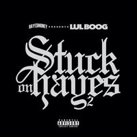 Lul Boog - Stuck on Hayes 2 (Explicit)