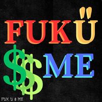 Jerico - Fuk Ü $ Me (Explicit)