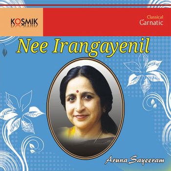 Muthuswami Dikshitar - Nee Irangayenil