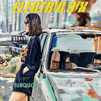 Electric Six - Turquoise (Explicit)