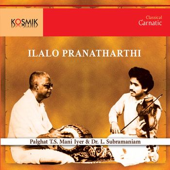 Manambuchavadi Venkatasubbaiyer - Ilalo Pranatarthi