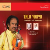 Dr. L. Subramaniam - Tala Vadya