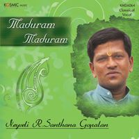 Neyveli Santhanagopalan - Maduram Maduram