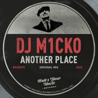 Dj M1cko - Another Place