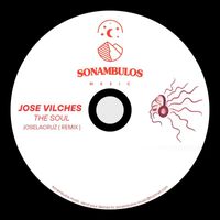Jose Vilches - The soul