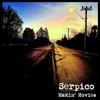 Serpico - Makin' Movies