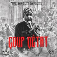 Young John Q - Coup Détat (Explicit)