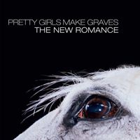 Pretty Girls Make Graves - The New Romance (20th Anniversary Edition)