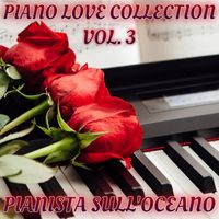 Pianista sull'oceano - Piano Love Collection Vol. 3
