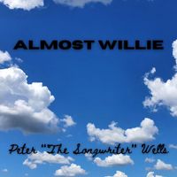 Peter Wells - Almost Willie