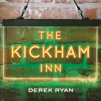 Derek Ryan - The Kickham Inn