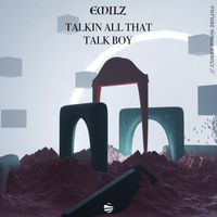 EmilZ - Talkin all that talk boy