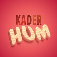 Kader - Hum