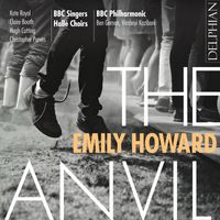Various Artists - Emily Howard: The Anvil