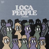 Fallon - Loca People (Explicit)