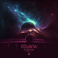 Eguana - Cosmos Episode 19
