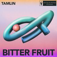Tamlin - Bitter Fruit
