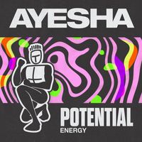 Ayesha - Potential Energy
