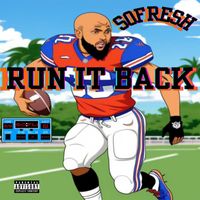 SoFresh - Run It Back (Explicit)