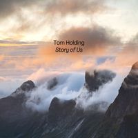 Tom Holding - Story of Us