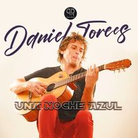 Daniel Torres - Una Noche Azul