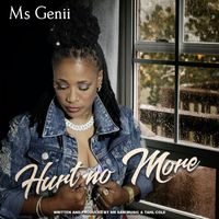 Ms. Genii - Hurt No More