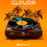 Cloud6 - Tropical Afro Party