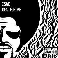 Zsak - Real For Me