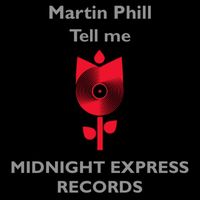 Martin Phill - Tell me