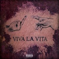 Arts - VIVA LA VITA (Explicit)