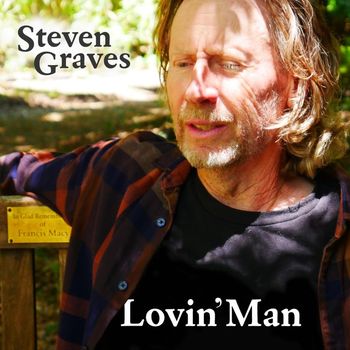 Steven Graves - Lovin' Man