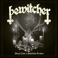 Bewitcher - Deep Cuts & Shallow Graves (Explicit)