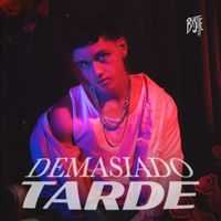 Bastte - Demasiado Tarde