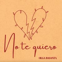 Olga Basanta - No Te Quiero